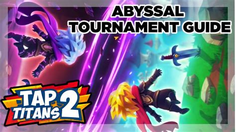 tap titans 2 compendium|tt2 abyssal tournament guide.